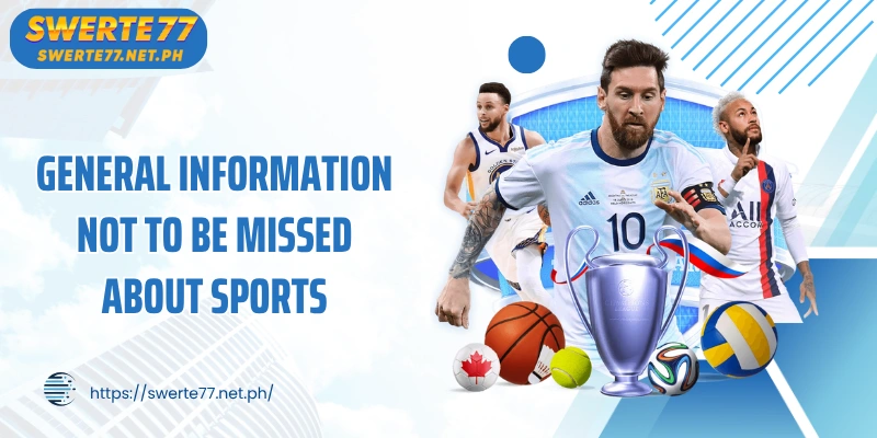 General information not to be missed about Sports