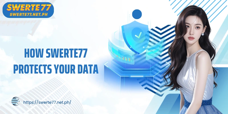 How SWERTE77 Protects Your Data: Privacy Policy and Key Goals