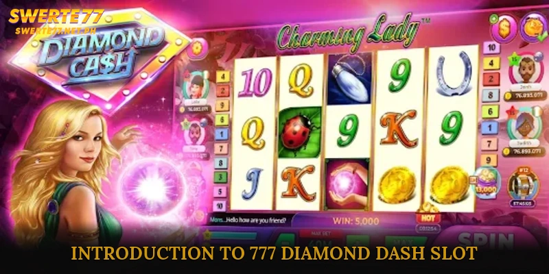 Introduction to 777 Diamond Dash Slot