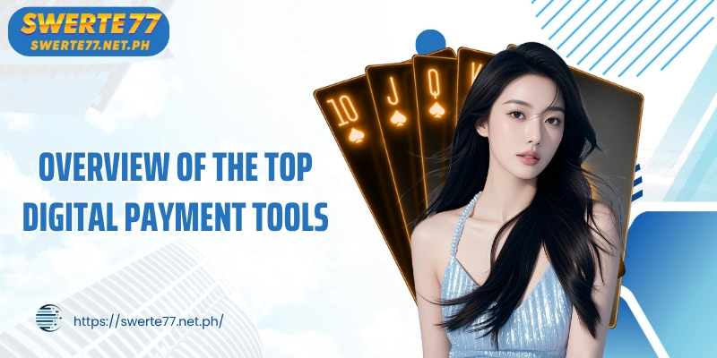 Overview of the top digital payment tools