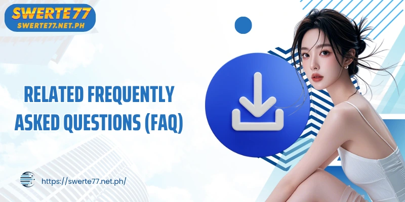 Related Frequently Asked Questions (FAQ)