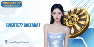 SWERTE77 Baccarat: Classic Card Game With Impressive Win Rate