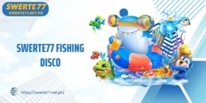 SWERTE77 Fishing disco: Hunting Fish In A Vibrant Disco Space