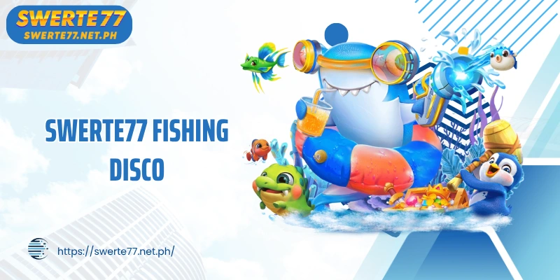 SWERTE77 Fishing disco: Hunting Fish In A Vibrant Disco Space