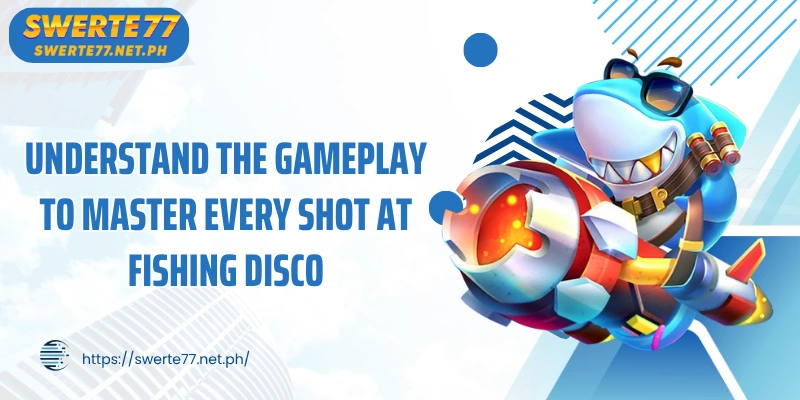 Understand the gameplay to master every shot at Fishing Disco