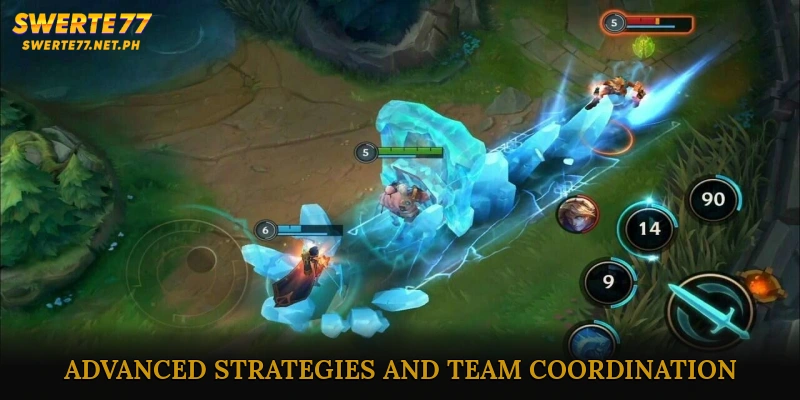 Advanced Strategies and Team Coordination