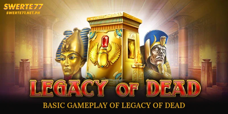 Basic Gameplay of Legacy of Dead