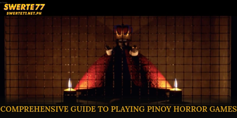 Comprehensive Guide to Playing Pinoy Horror Games