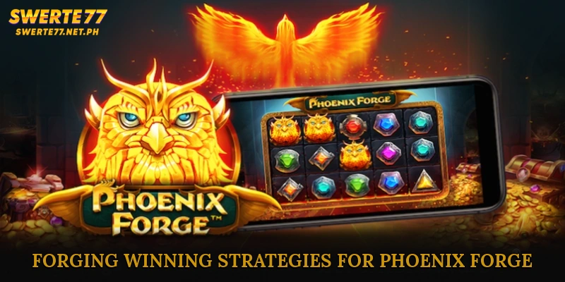 Forging Winning Strategies for Phoenix Forge