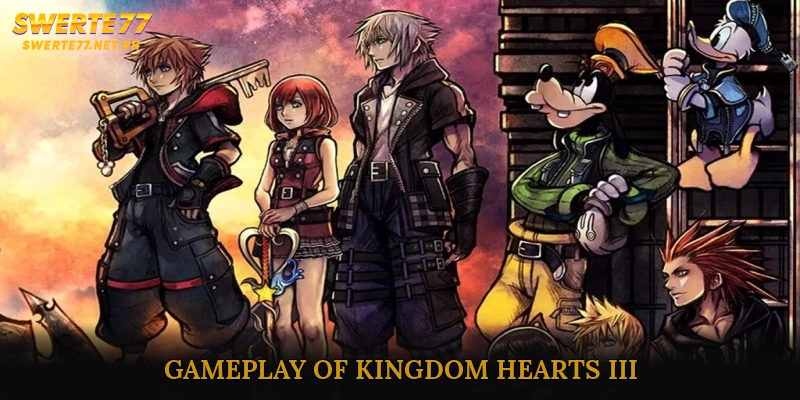 Gameplay of Kingdom Hearts III