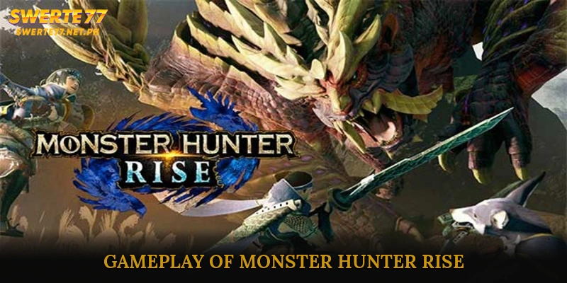 Gameplay of Monster Hunter Rise