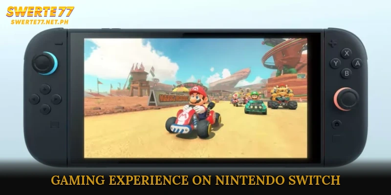 Gaming Experience on Nintendo Switch