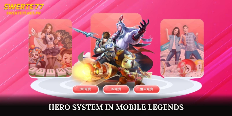 Hero System in Mobile Legends