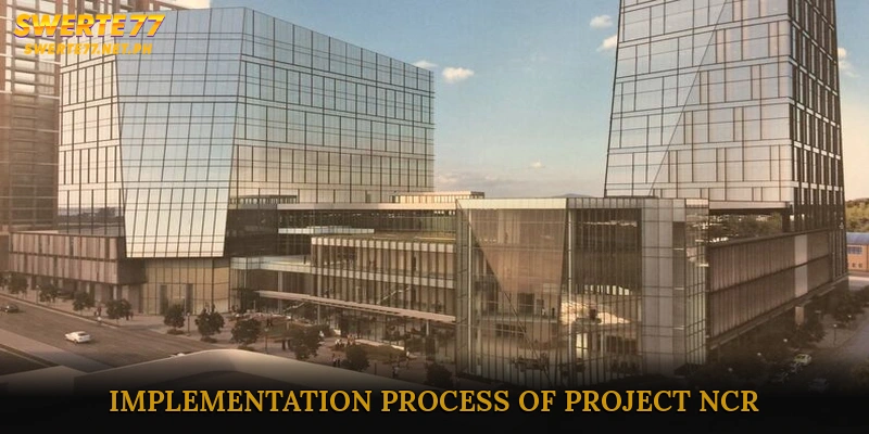 Implementation Process of Project NCR