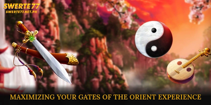 Tips for Maximizing Your Gates of the Orient Experience