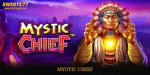 Mystic Chief