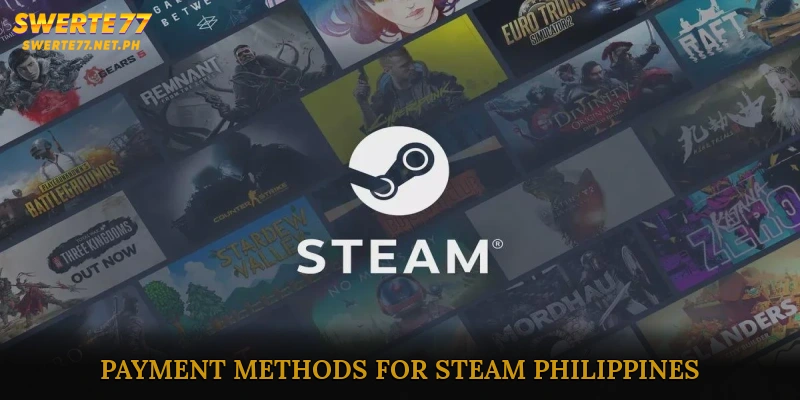 Payment Methods for Steam Philippines