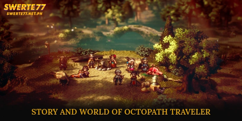 Story and World of Octopath Traveler