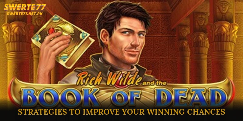 Strategies to Improve Your Winning Chances