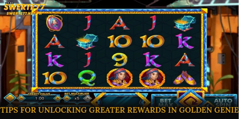 Tips for Unlocking Greater Rewards in Golden Genie