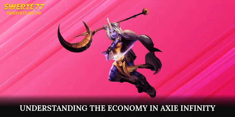 Understanding the Economy in Axie Infinity