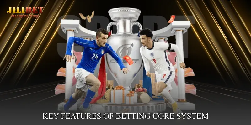 Key Features of Betting Core System