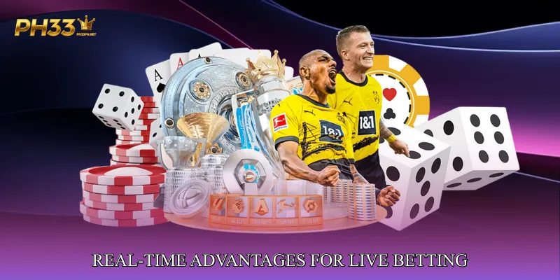 Real-Time Advantages for Live Betting