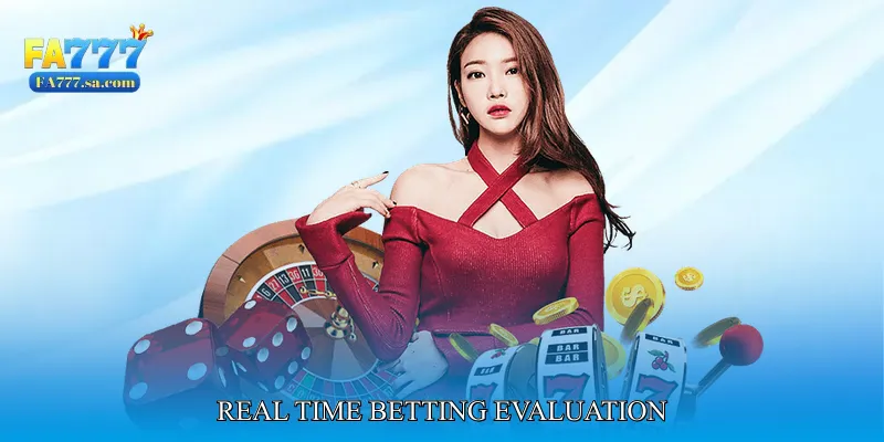 Real Time Betting Evaluation